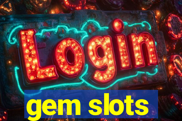 gem slots